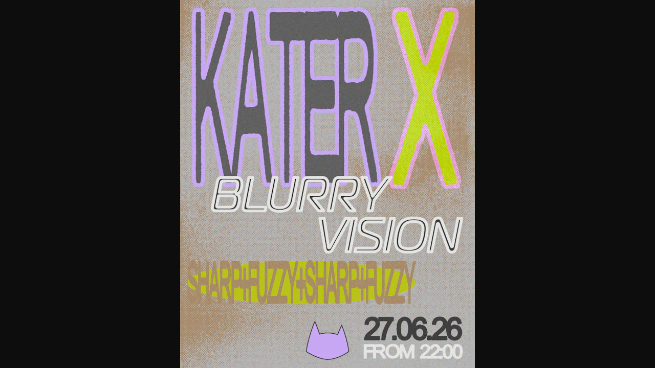 Kater x Blurry Vision