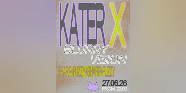 Kater x Blurry Vision