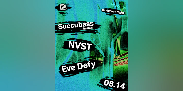 Process Residency Night - Succubass Summons: NVST, Eve Defy