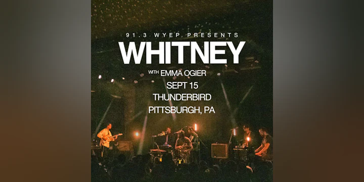 91.3 WYEP Presents Whitney