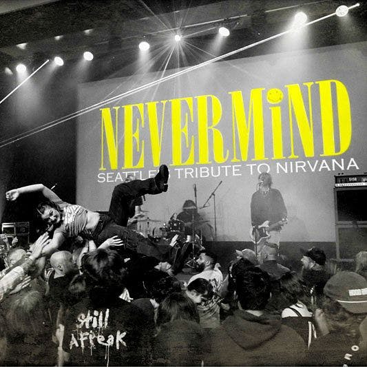 NEVERMIND - Seattle's Nirvana Tribute plus Sugar Nap