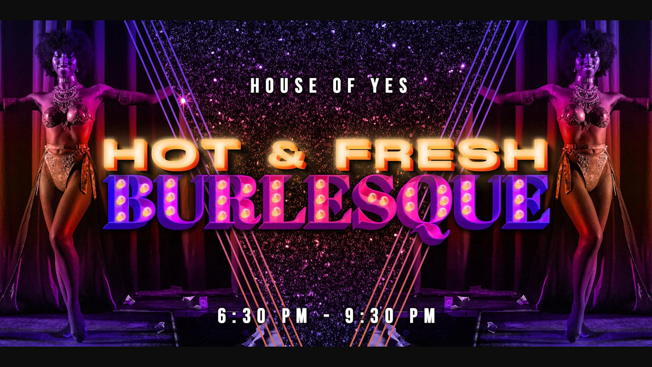 Hot & Fresh · Burlesque