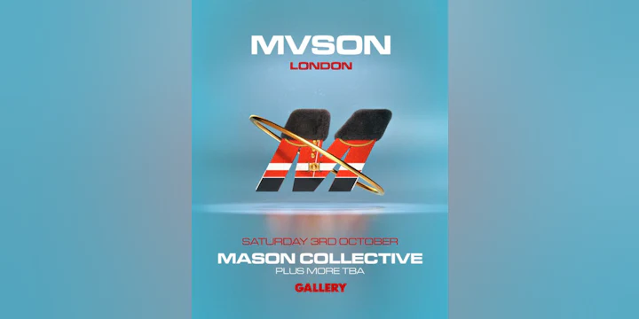 Mvson Presents: Mason Collective + More Special Guests Tba