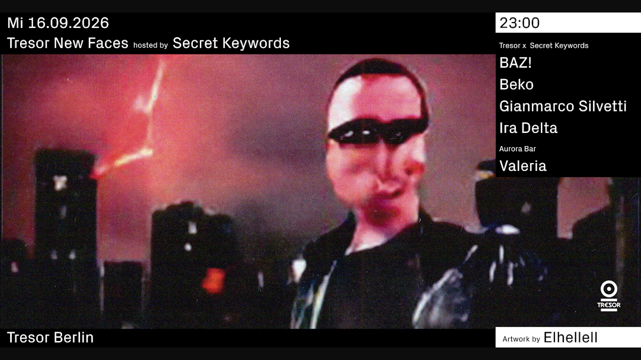 Tresor New Faces hosted by Secret Keywords