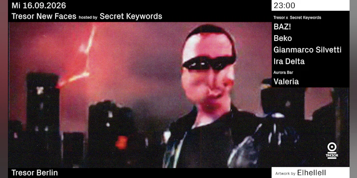 Tresor New Faces hosted by Secret Keywords
