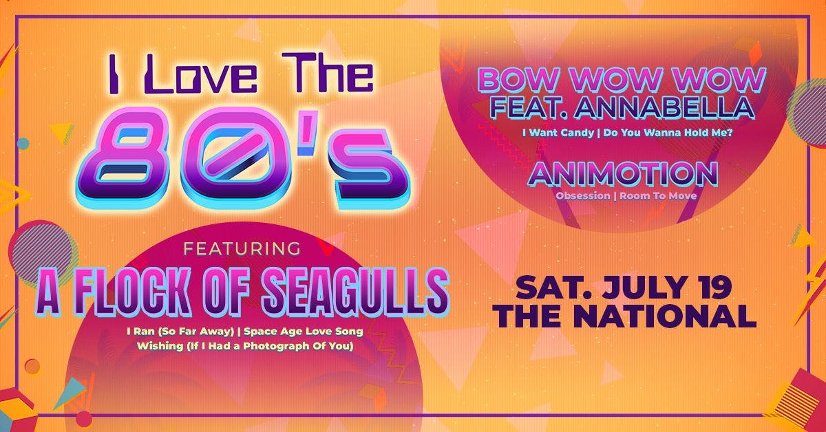 I Love the 80's feat. A Flock of Seagulls