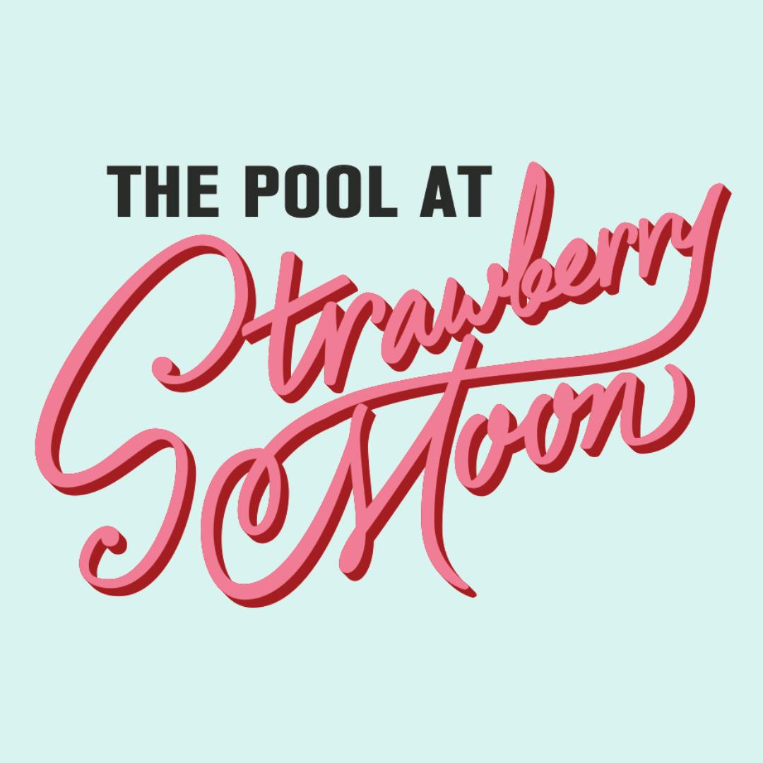Fridays at The Pool at Strawberry Moon