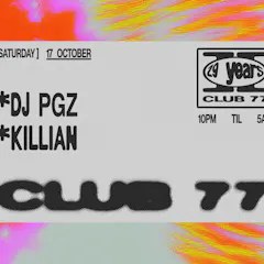 Club 77: DJ PGZ, Killian