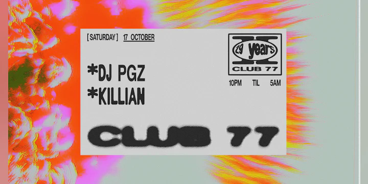 Club 77: DJ PGZ, Killian