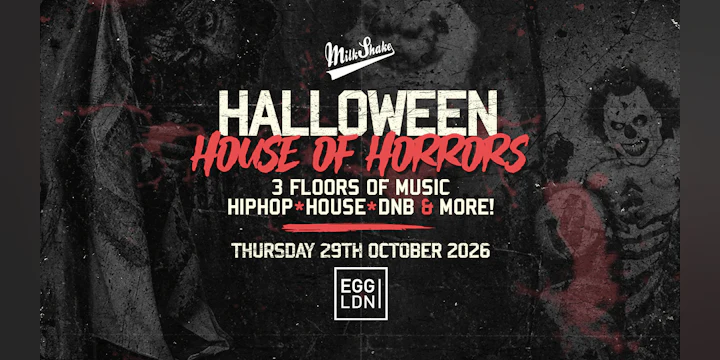House of Horrors Halloween at EGG LDN