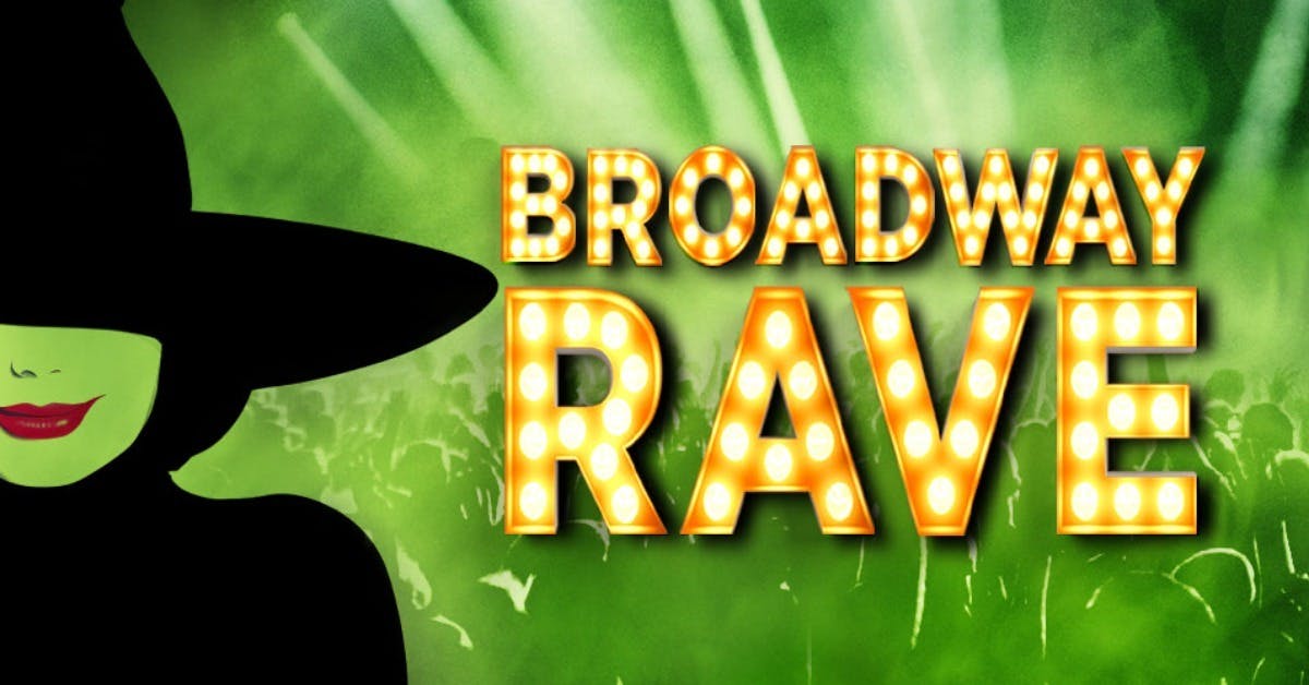 Broadway Rave