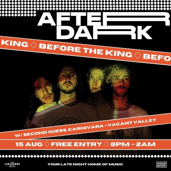 After Dark W/ Before the King, Second Guess, Carnivara + Vacant Valley