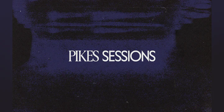 Pikes Sessions