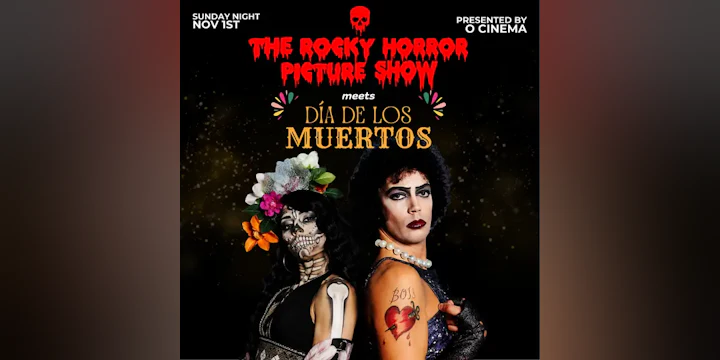 The Rocky Horror Picture Show & Day of the Dead