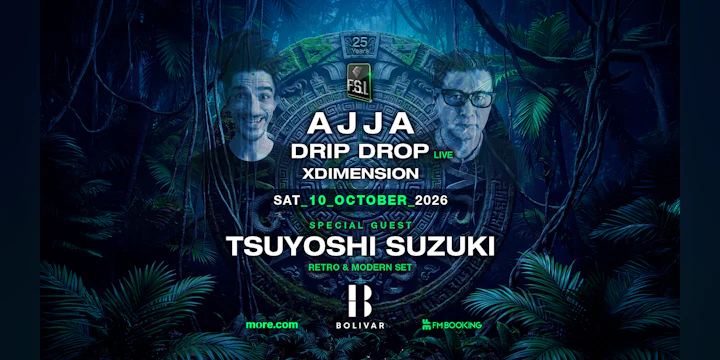 FSI with Tsuyoshi I Ajja I Drip Drop I Sat Oct 10 Bolivar