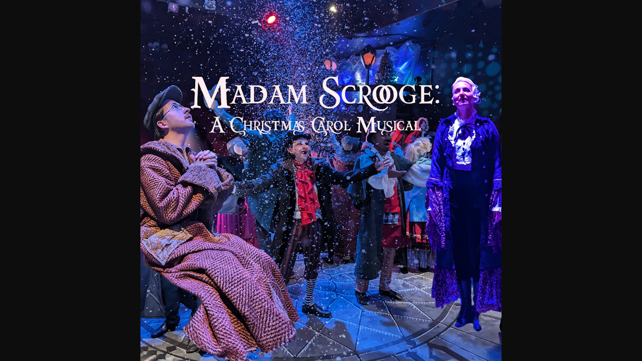 Madam Scrooge: A Christmas Carol Musical - 2026