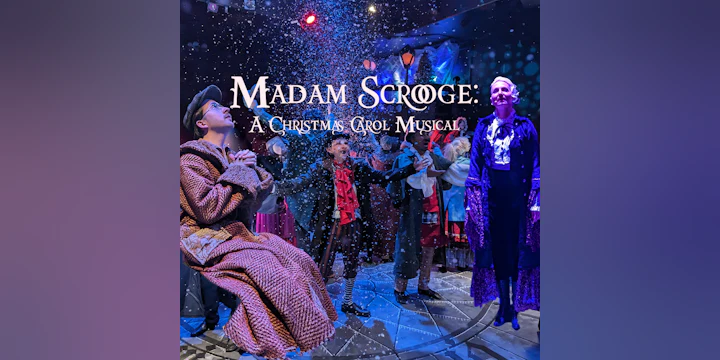 Madam Scrooge: A Christmas Carol Musical - 2026