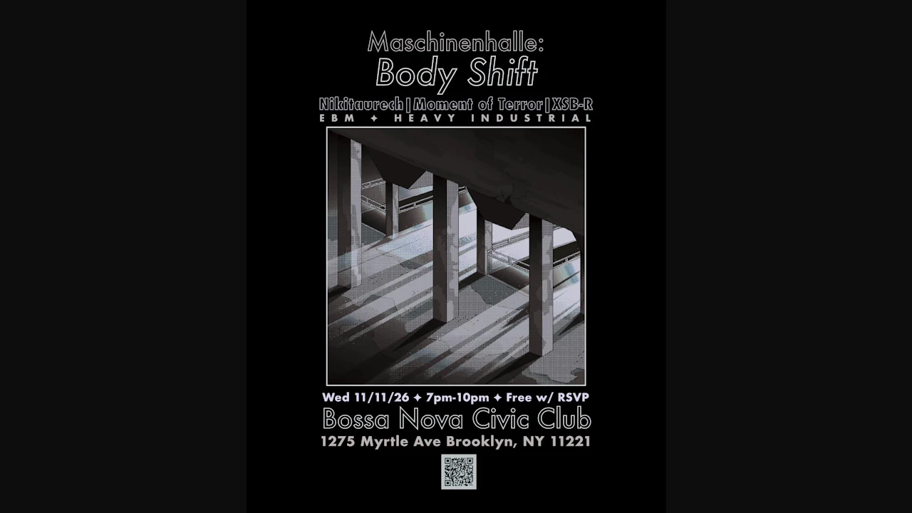 Maschinenhalle: Body Shift - Ft Nikitaurech, Moment of Terror, Xsb-r