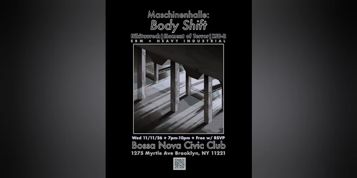Maschinenhalle: Body Shift - Ft Nikitaurech, Moment of Terror, Xsb-r