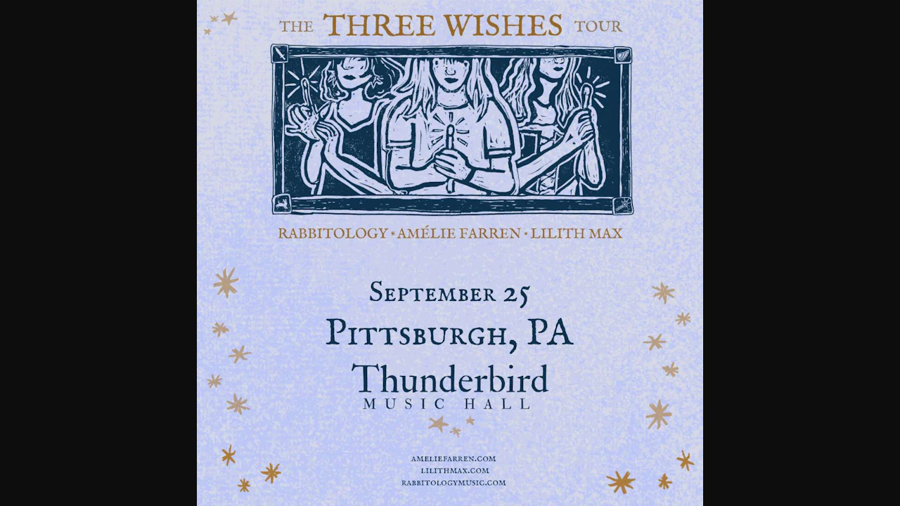 Amélie Farren & Lilith Max & Rabbitology - Three Wishes Tour
