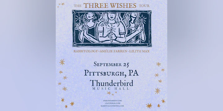 Amélie Farren & Lilith Max & Rabbitology - Three Wishes Tour