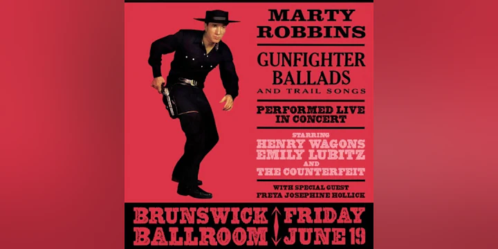 MARTY ROBBINS' GUNFIGHTER BALLADS & TRAIL SONGS Performed by Henry Wagons, Emily Lubitz and The Counterfeit