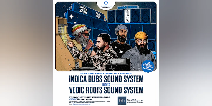 Quest Events presents - Indica Dubs Meets Vedic Roots -