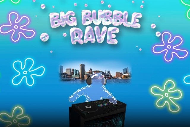 Big Bubble Rave (21+ Event)