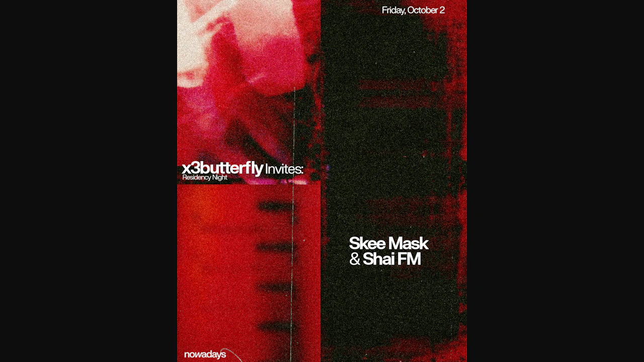 Residency Night: x3butterfly invites: Skee Mask & Shai FM