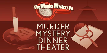 Murder Mystery Dinner Theater