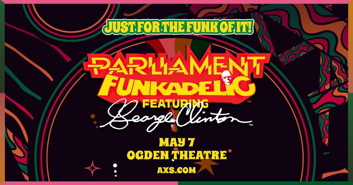 George Clinton & Parliament Funkadelic at The Ogden Theatre - Wednesday, May 7 2025 | Discotech