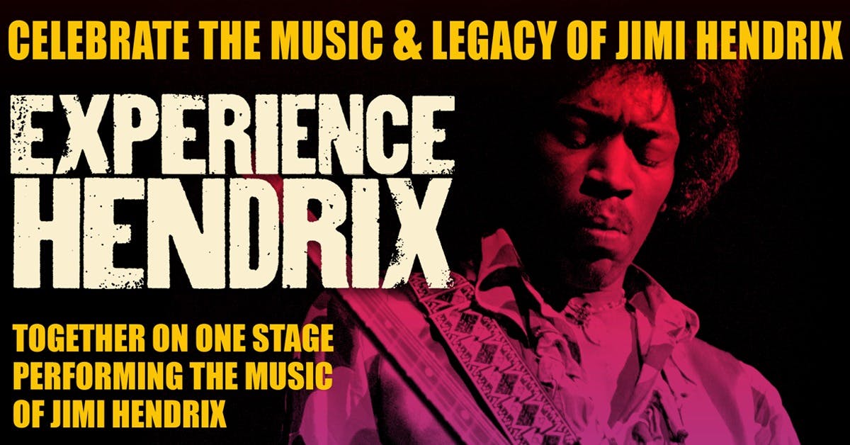 Experience Hendrix Feat. Kenny Wayne Shepherd, Zakk Wylde, Eric Johnson ...