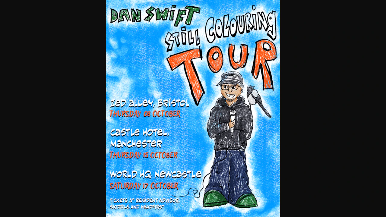 Dan Swift - Still Colouring Tour - Newcastle
