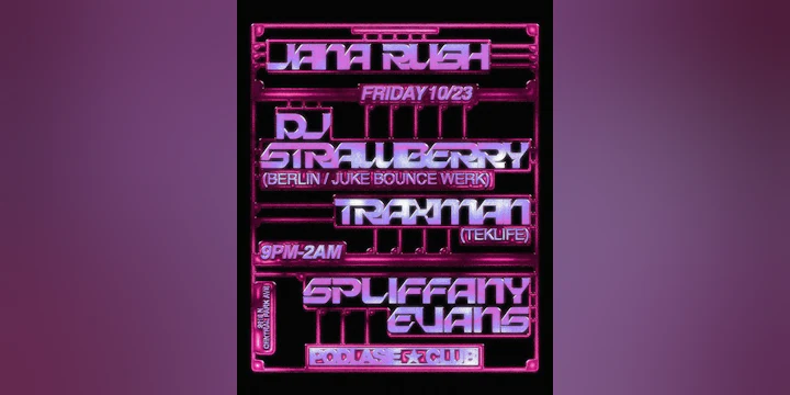 Jana Rush, DJ Strawberry, Traxman, spliffany evans