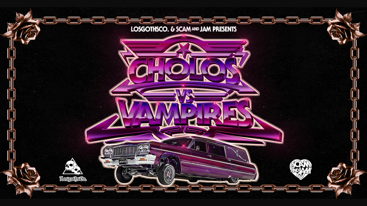 Cholos vs. Vampires