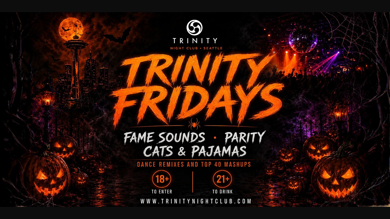 Fridays at Trinity • Seattle's Biggest Party