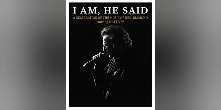 Neil Diamond Celebration: I Am... He Said 2027