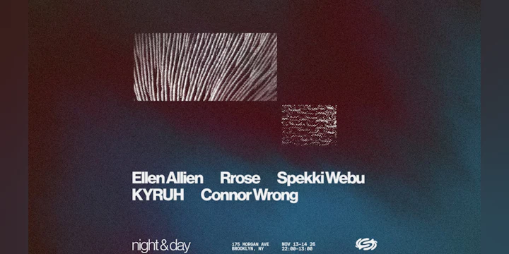 Night & Day: Ellen Allien, Rrose, Spekki Webu, KYRUH + more