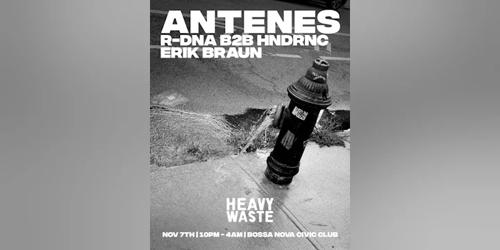 Heavy Waste: Antenes, R-dna, Hndrnc, Erik Braun
