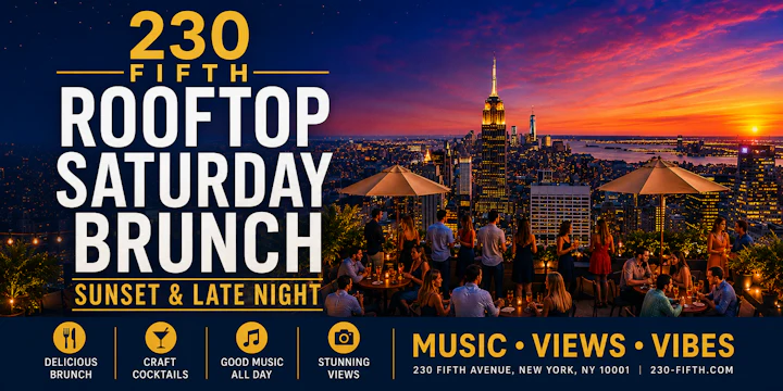 Saturday Brunch Sunset And Late Night Party @ 230 Fifth Rooftop