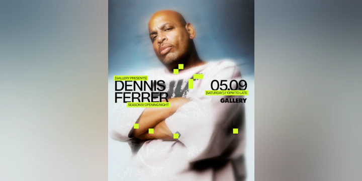 Gallery Season 4 Launch party with Dennis Ferrer