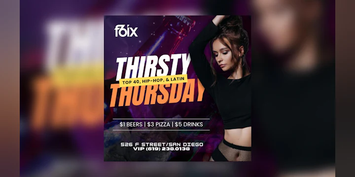 Thirsty Thursdays at F6ix | May 7th Event