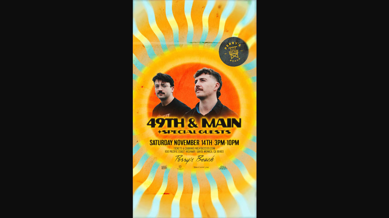 49th & Main + SPECIAL GUESTS | Perry’s Beach Club • Santa Monica Beach Sat, Nov 14th