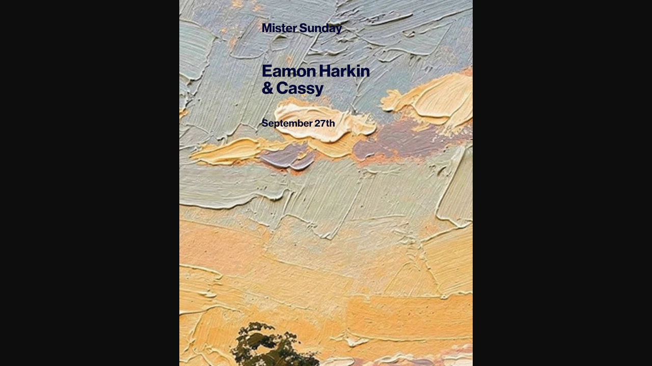 Mister Sunday: Cassy and Eamon Harkin