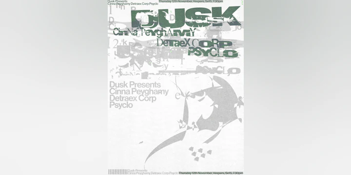 DUSK presents: Cinna Peyghamy, Detraex Corp, Psyclo