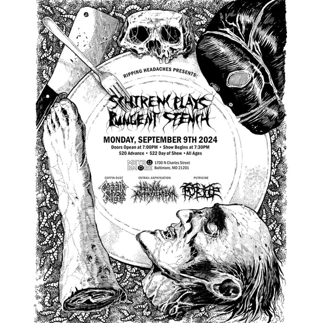 SCHIRENC PLAYS PUNGENT STENCH w/ Coffin Dust, Entrail Asphyxiation and Putricine