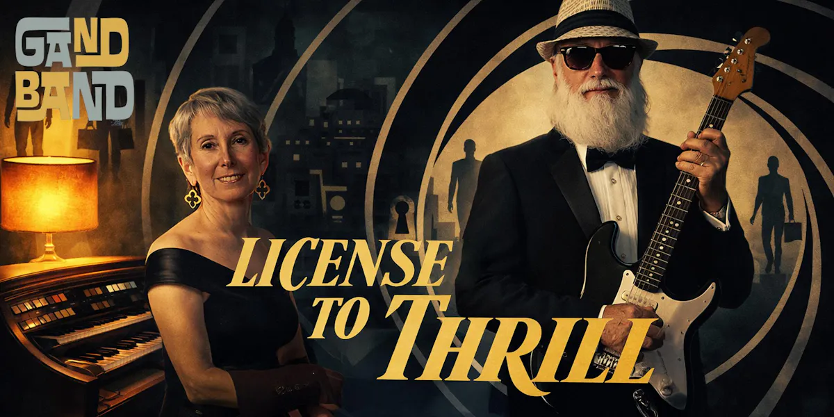 License to Thrill with the Gand Band! Mother's Day Dinner Show