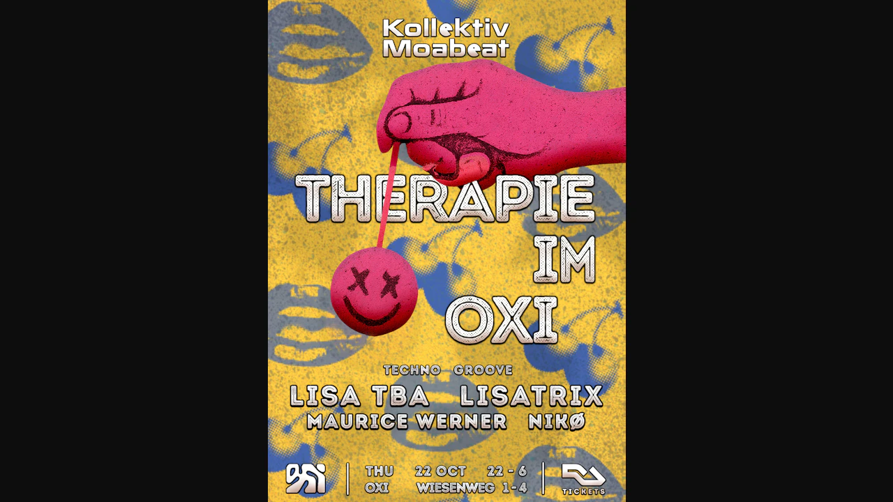 THERAPIE IM OXI - Weil Tanzen hilft w/ lisa tba, Lisatrix, Maurice Werner, NIKØ
