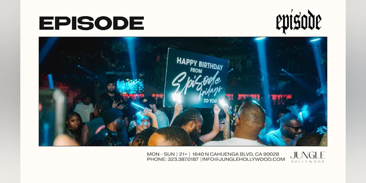 Episode Fridays @Junglehollywood