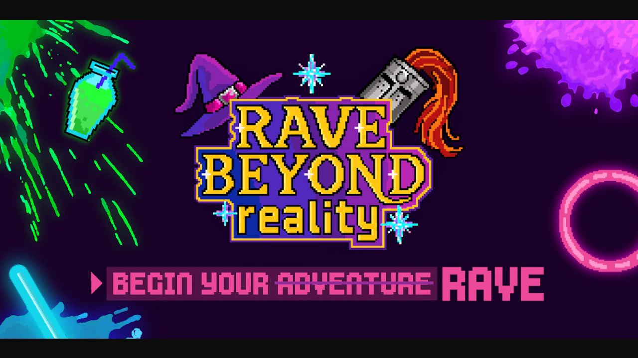 Rave Beyond Reality